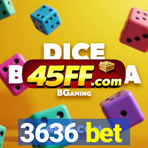 3636 bet
